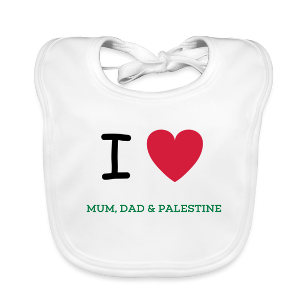 Baby Bio Lätzchen - "I love MUM, DAD & PALESTINE" (Limited Edition) - Weiß